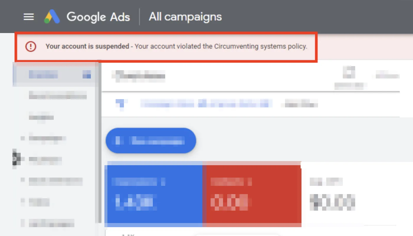 A Google Ads dashboard with a red banner reading: your account is suspended, your account violated the Circumventing systems policy.